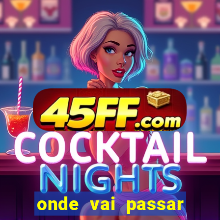 onde vai passar jogo do vasco